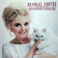 Margo Smith - The Best Of The Tennessee Yodeler